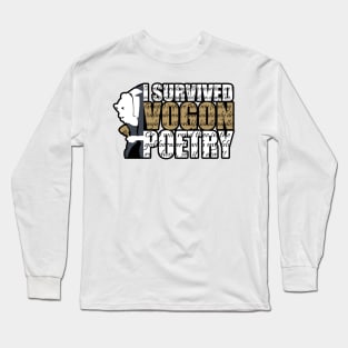 I survived Vogon poetry Long Sleeve T-Shirt